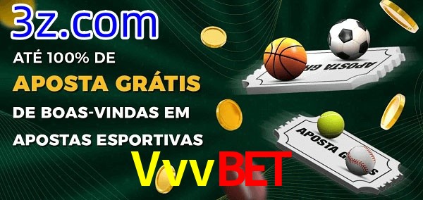 Vvvbet Ate 100% de Aposta Gratis