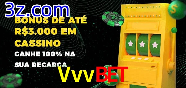 Vvvbet melhor bônus de depósito